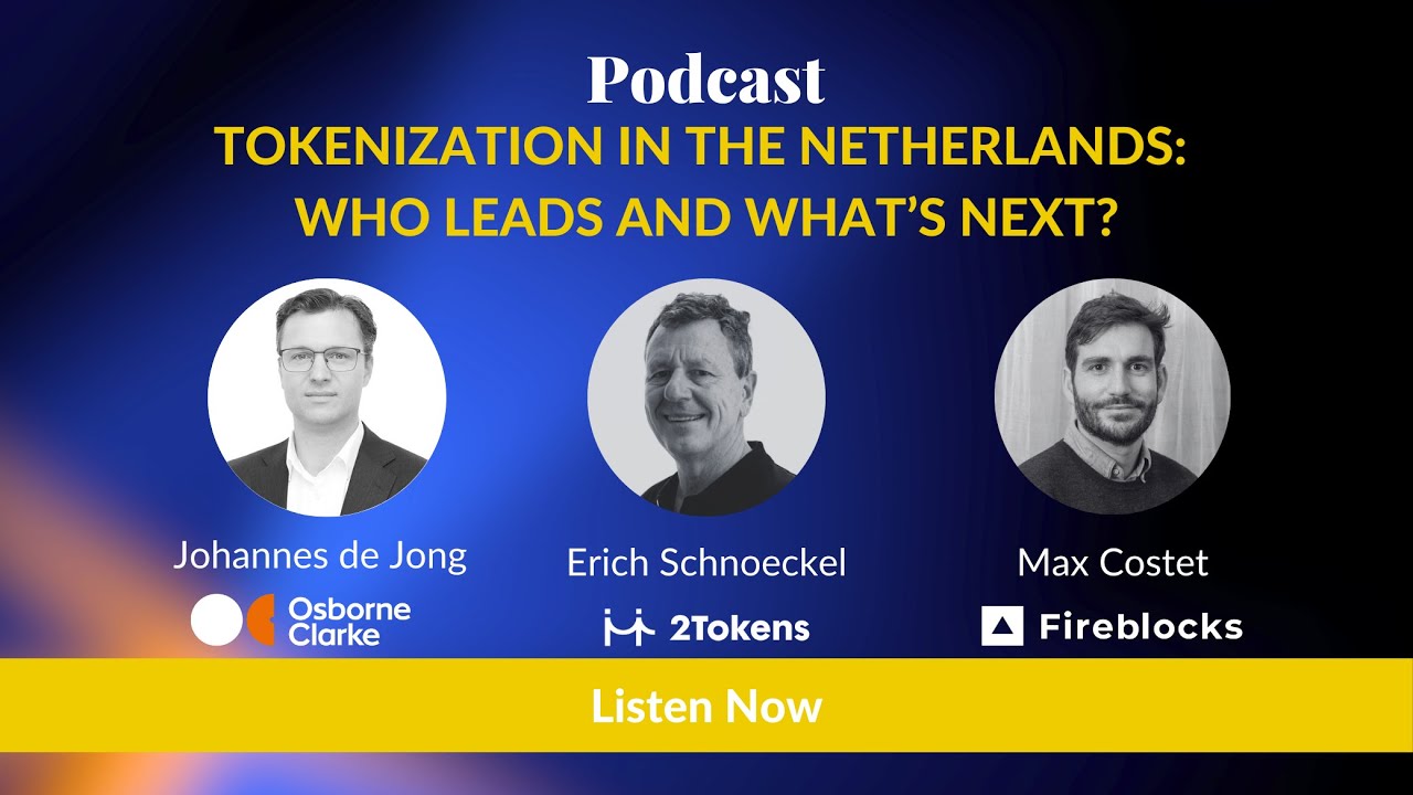 Episode 119: Tokenization in the Netherlands: Who Leads and What’s Next?