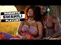 Relaxing Swahili Afro Love Playlist Romantic African Melodies 