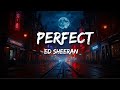 Perfect Lyrics Ed Sheeran English Lyrics Song English Love Song Englishsonglyrics Edsheeran Perfect Lyrics Ed Sheeran English Lyrics Song English Love Song Englishsonglyrics Edsheeran