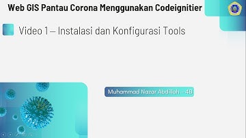 Implementasi WEB GIS Pantau Corona Menggunakan CodeIgniter || Video 1 - Installasi Tools
