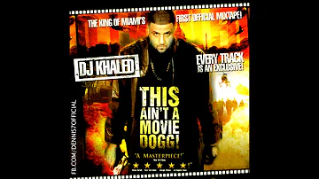 DJ Khaled - Set It Off / I'm a Hustla ft. Missy Elliott (This Ain't A Movie Dogg! Mixtape)