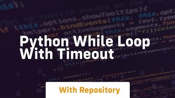 python while loop with timeout