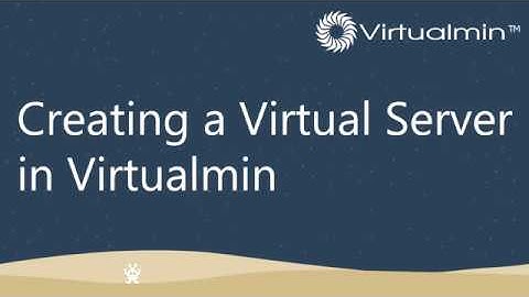 Creating a Virtual Server (Domain) in Virtualmin