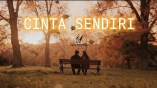 Cinta Sendiri - Kata Senandika | Lagu Untuk Cinta Sepihak Tidak Terbalas | Kekasih Tak Dianggap 