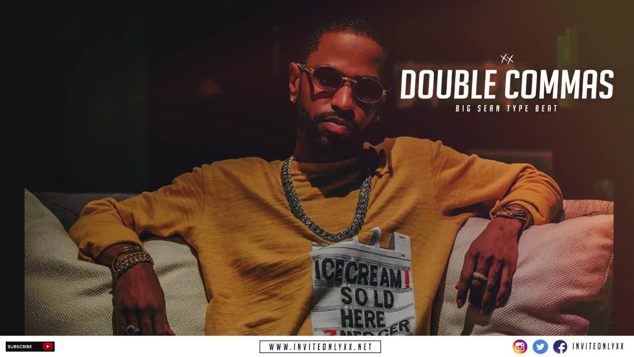 [FREE DOWNLOAD] Big Sean Type Beat - Double Commas  | Prod.By InviteOnlyxx