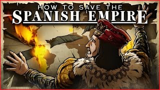 How to Save the Spanish Empire
