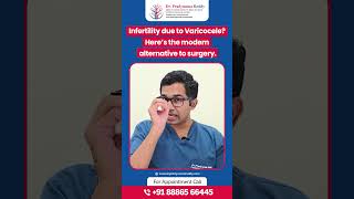 Infertility Due to varicocele ? Here's the modern alternative to varicocele surgery.