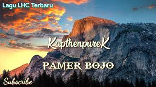 KapthenpureK - PAMER BOJO (versi lhc makasar)