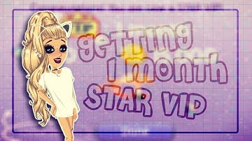 MSP - Getting 1 Month Star VIP!