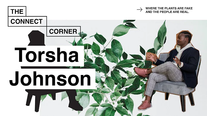 Connect Corner with Torsha Johnson