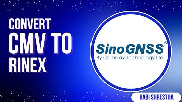 Convert CMV File Format to Rinex File Format | Compass Receiver | DGPS Static | Sino GNSS |