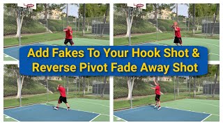 Footwork Lesson 4  Adding a Fake to Your Hook Shot and Reverse Pivot Fade Away (AKA: Up and Under)