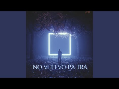 NO VUELVO PA TRA Demo