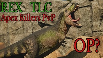 Path of Titans | REX TLC PvP On Apex Killers