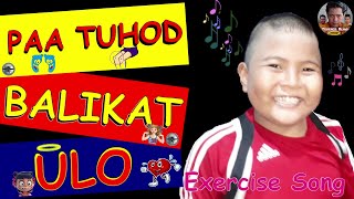 Paa Tuhod Balikat Ulo - Tagalog Nursery Rhymes - Exercise Songs - Effects Of Lockdown