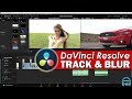 DaVinci Resolve - Track and Blur