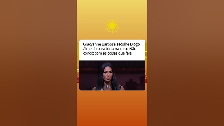 Gracyanne Barbosa Escolhe Diogo Almeida Para Torta Na Cara (BBB25)