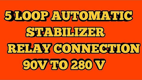 5 LOOP automatic stabilizer relay connection 90v to 280 v