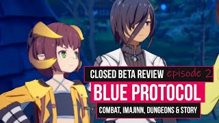 BLUE PROTOCOL Episode 2: Action Combat, Imajinn Summons, Dungeons and Story