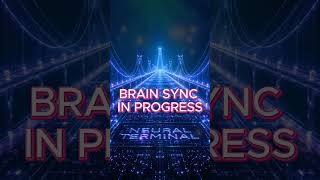 BRAIN SYNC IN PROGRESS