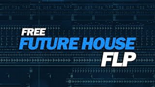 Video thumbnail of "Free Future House FLP: by EK-07 [Only for Learn Purpose]"