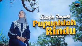 Sazqia Rayani - Pupuaklah Rindu