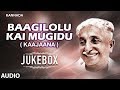 Baagilolu kai mugidu  kaajaana  kannada bhavageethegalu  kuvempu  kannada folk songs