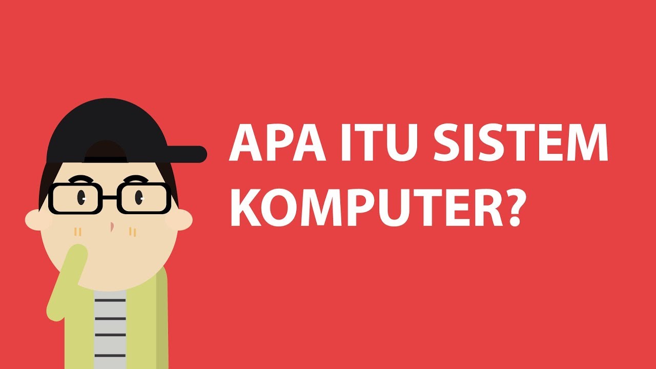 APA ITU PROGRAM STUDI SISTEM KOMPUTER YouTube APA ITU PROGRAM STUDI SISTEM KOMPUTER YouTube