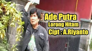 Ade Putra - Lorong Hitam