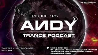 ANDY's Trance Podcast Episode 125 (13.06.2018) ☄️