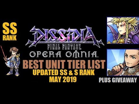 Dissidia Final Fantasy Opera Omnia Best Unit Tier List Updated May 2019 Ss Rank Amp S Rank Giveaway