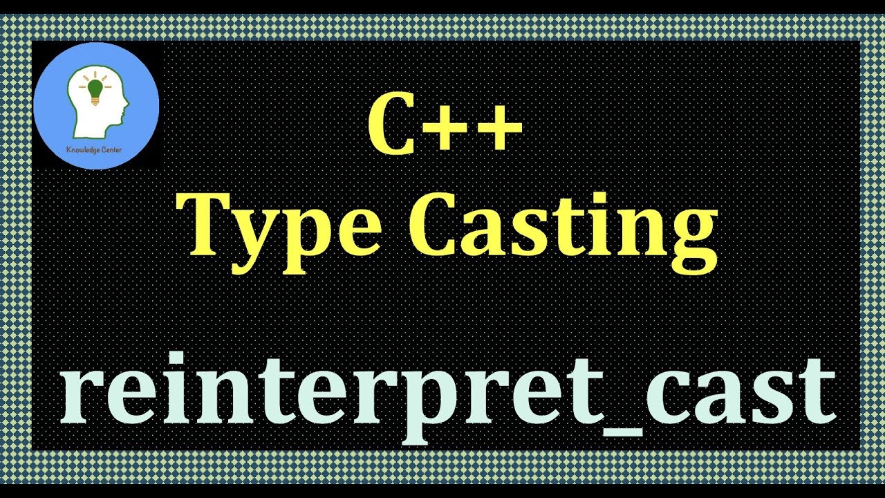 Reinterpret_Cast c++. Static Cast c++. Converse Type in c++. Dynamic Cast c++. Reinterpret cast c