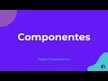 React: Fundamentos - Componentes