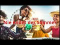 🎶 Nie endet der Sommer 🌊🔥
