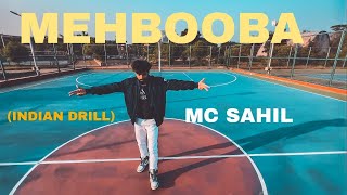 1. MEHBOOBA | MC SAHIL | INDIAN DRILL | [OFFICIAL MUSIC VIDEO]