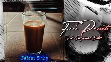 Jalebi Baby Edit - Chai Edit [4k] | Ae Inspired Alight Motion Preset | Free Preset