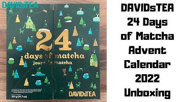 DAVIDsTEA 2022 24 Days of Matcha Advent Calendar Unboxing - Matcha Green Tea Powder Drink Mixes