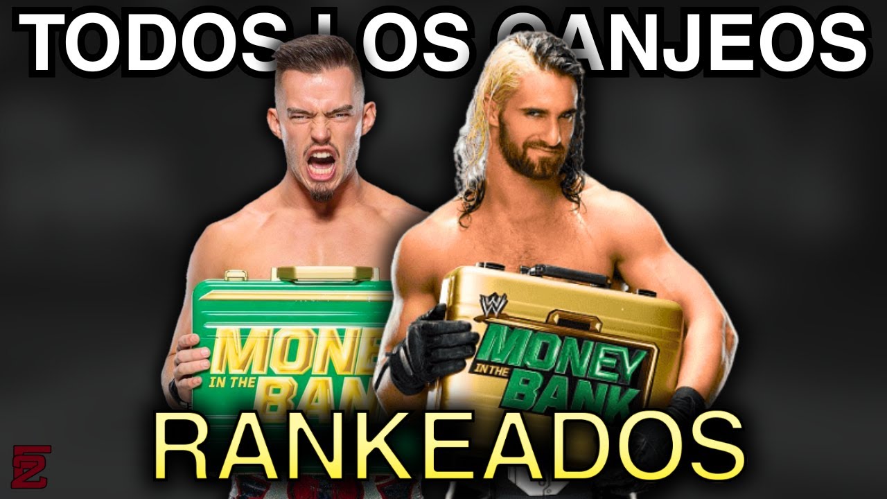 Todos los Canjeos de Money in the Bank RANKEADOS del Peor al Mejor
