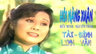 TÂN NHẠC | HỎI NÀNG XUÂN - ĐÌNH VĂN, TÀI LINH