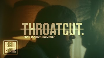 THROATCUT. - throatcut. ft. Jan Ronneburger (OFFICIAL VIDEO)