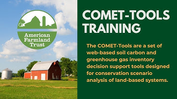COMET-Tools Training - Soil Carbon & GHG Inventory Decision Support Tools