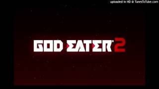 God Eater 2 OST - 感応種 2 Versions+Prelude Remix Extended