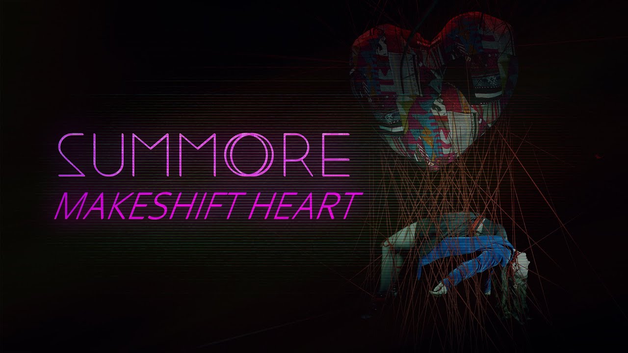 Watch SUMMORE - Makeshift Heart (Official Music Video) on YouTube Watch SUMMORE - Makeshift Heart (Official Music Video) on YouTube