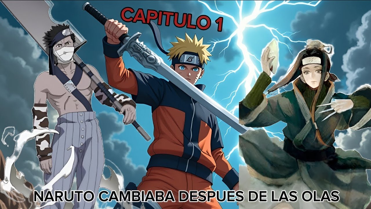 [[QHPS Naruto Cambiaba Despues de la Mision de las Olas]] Capítulo 1