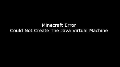 Could Not Create The Java Virtual Machine (FIX)
