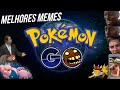 PGO: SUPER COMPILADO: 50 MELHORES MEMES DE POKEMON GO