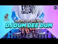 DJ DUM DEE DUM REMIX FULL BASS VIRAL TIKTOK TERBARU 2023
