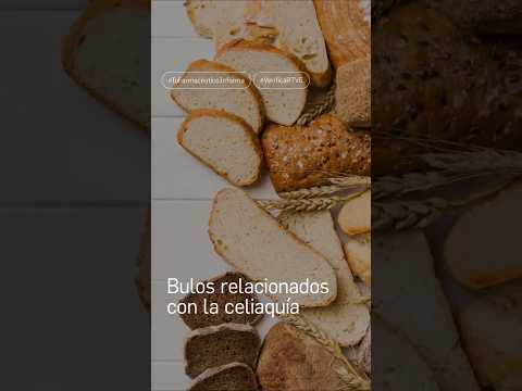 Bulos sobre Celiaquía - Verifica RTVE. Tu Farmacéutico Informa