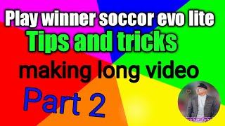 Part 2|| Winner soccer evo lite||Making long video ||Tips and tricks ||Shekhar subedi 😊😊|| screenshot 2