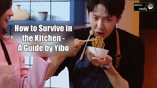 [ENG SUB] Wang Yibo's 王一博 Guide to Surviving in the Kitchen